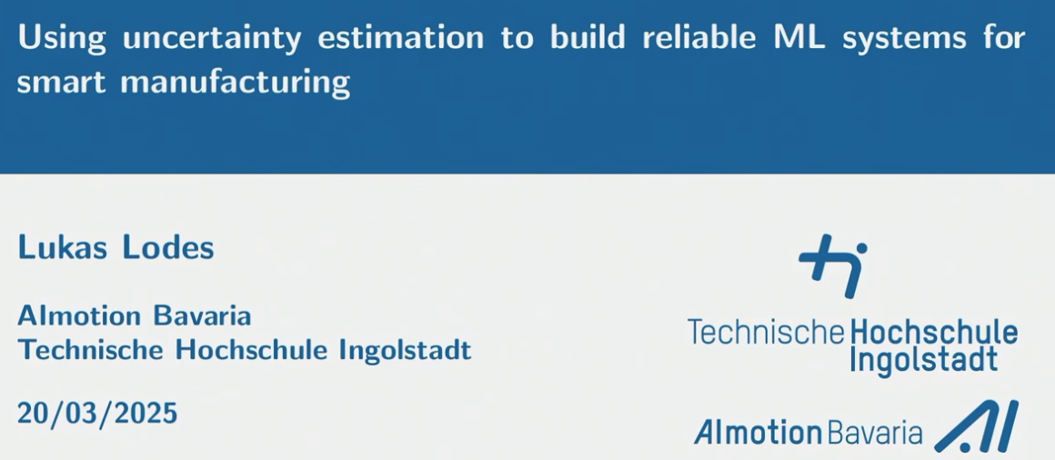 Talk "Using uncertainty estimation to build reliable ML systems for smart manufacturing"